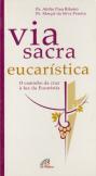 Via Sacra Eucarística