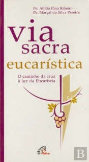 Via Sacra Eucarística