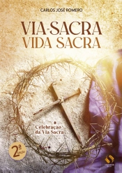 Via-Sacra Vida Sacra