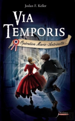 Bertrand.pt - Via Temporis Tome 1 ; Opération Marie-Antoinette