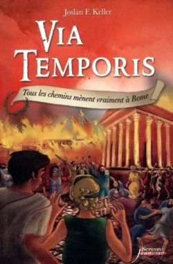 Bertrand.pt - Via Temporis Tome 3 ; Tous Les Chemins Mènent Vraiment À Rome