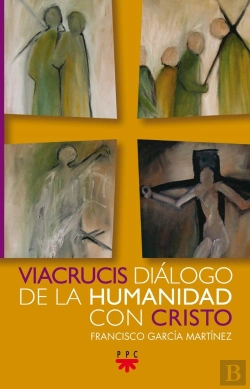 Bertrand.pt - Viacrucis: Diálogo De La Humanidad Con Cristo