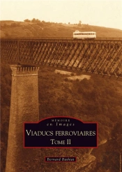 Viaducs Ferroviaires Tome 2