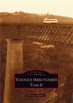 Bertrand.pt - Viaducs Ferroviaires Tome 2