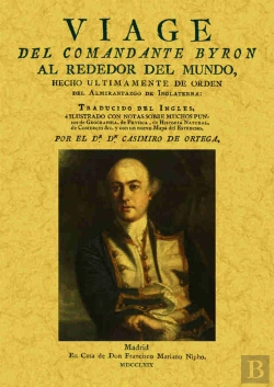 Bertrand.pt - Viage Del Comandante Byron Alrededor Del Mundo, Hecho Ultimamente De Orden Del Almirantazgo De Ingla