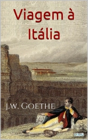 Viagem À Itália - Goethe