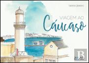 Viagem ao Cáucaso