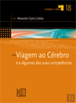 Bertrand.pt - Viagem ao Cérebro e a Algumas das suas Competências