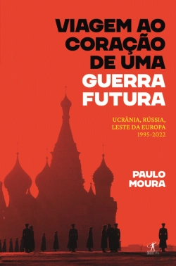 Bertrand.pt - Viagem ao Coração de uma Guerra Futura