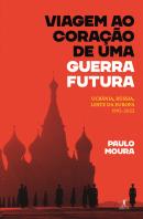 Viagem ao Coração de uma Guerra Futura