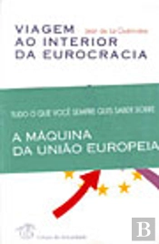 Viagem ao Interior da Eurocracia