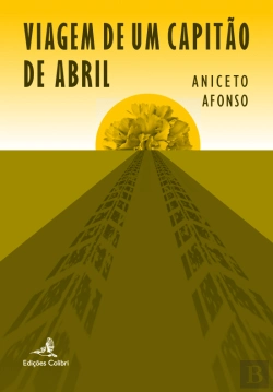 Bertrand.pt - Viagem de um Capitão de Abril