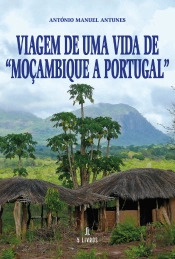 Viagem de uma Vida de 'Moçambique a Portugal'