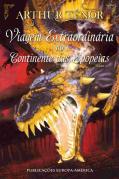 Viagem Extraordinária no Continente das Epopeias- Volume II