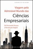 Viagem pelo Admirável Mundo das Ciências Empresariais