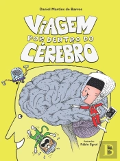 Viagem Por Dentro Do Cérebro