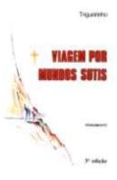 Viagem por Mundos Sutis