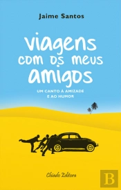 Viagens com os Meus Amigos