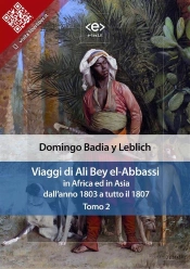 Viaggi Di Ali Bey El-Abbassi In Africa Ed In Asia. Tomo 2