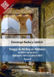 Viaggi Di Ali Bey El-Abbassi In Africa Ed In Asia. Tomo 4
