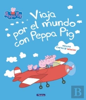 Viaja Por El Mundo Con Peppa Pig (Un Cuento De Peppa Pig)
