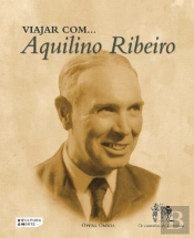 Viajar com ... Aquilino Ribeiro