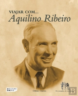 Bertrand.pt - Viajar com ... Aquilino Ribeiro