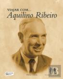 Viajar com ... Aquilino Ribeiro