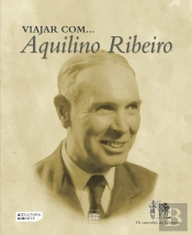 Viajar com... Aquilino Ribeiro 