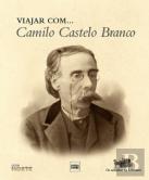 Viajar com... Camilo Castelo Branco