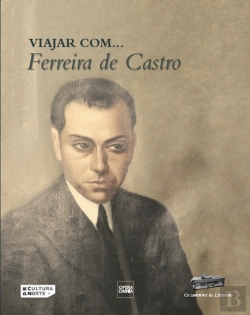 Bertrand.pt - Viajar com... Ferreira de Castro