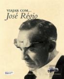 Viajar Com… José Régio