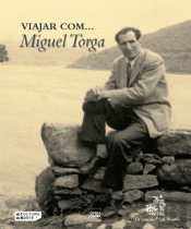 Viajar com... Miguel Torga
