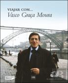Viajar com... Vasco Graça Moura