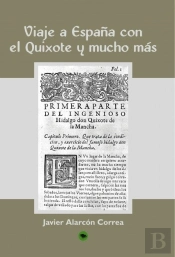 Viaje A España Con El Quixote Y Mucho Mas