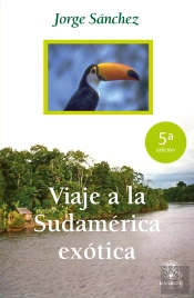 Viaje A La Sudamérica Exótica
