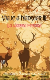 Viaje A Nadsgar Iii -La Lagrima Perdida