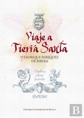 Viaje A Tierra Santa De Fadrique Enriquez De Ribera