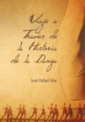 Viaje A Traves De La Historia De La Danza