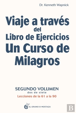 Bertrand.pt - Viaje A Través Del Libro De Ejercicios Un Curso De Milagros, Vol 2