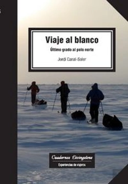 Bertrand.pt - Viaje Al Blanco. Último Grado Al Polo Norte