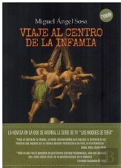 Viaje Al Centro De La Infamia 3º Edicion