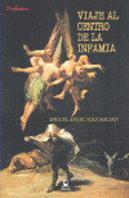 Viaje Al Centro De La Infamia