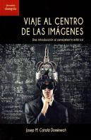 Viaje Al Centro De Las Imágenes