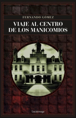 Bertrand.pt - Viaje Al Centro De Los Manicomios
