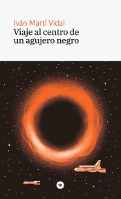 Viaje Al Centro De Un Agujero Negro