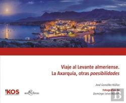 Bertrand.pt - Viaje Al Levante Almeriense. La Axarquía, Otras Poesibilidades