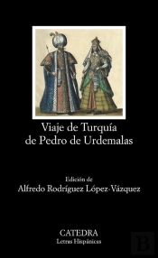 Viaje De Turquía De Pedro De Urdemalas