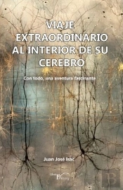 Viaje Extraordinario Al Interior De Su Cerebro