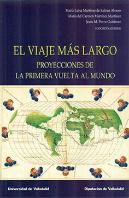 Viaje Mas Largo, El. Proyecciones De La Primera Vuelta Al Mundo